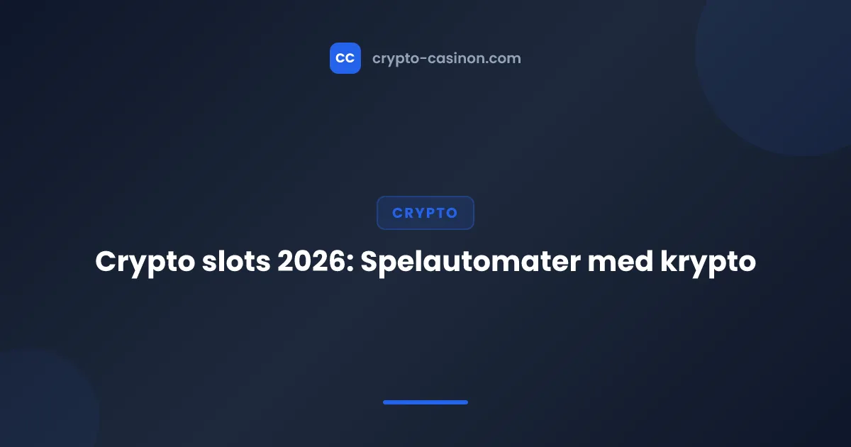 Crypto slots 2026: Spelautomater med krypto