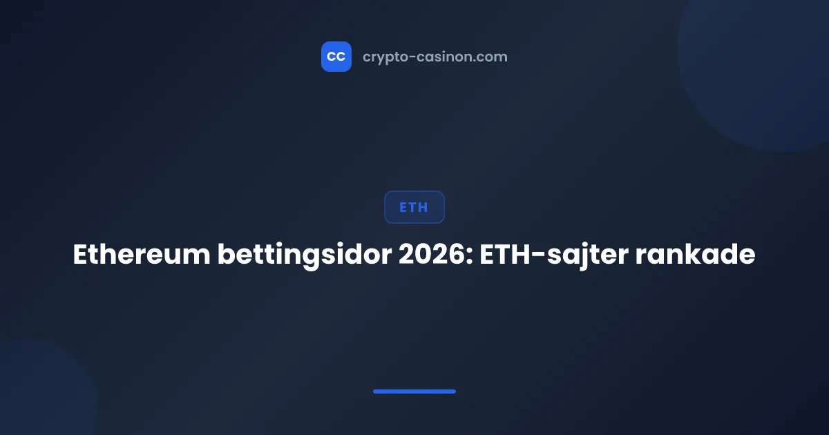 Ethereum bettingsidor 2026: ETH-sajter rankade
